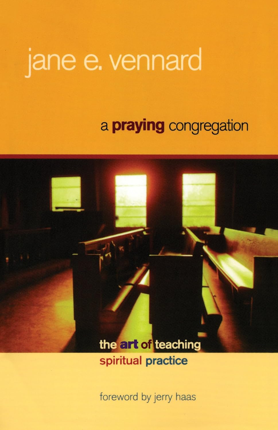 A Praying Congregation: The Art Of Teaching Spiritual Practice