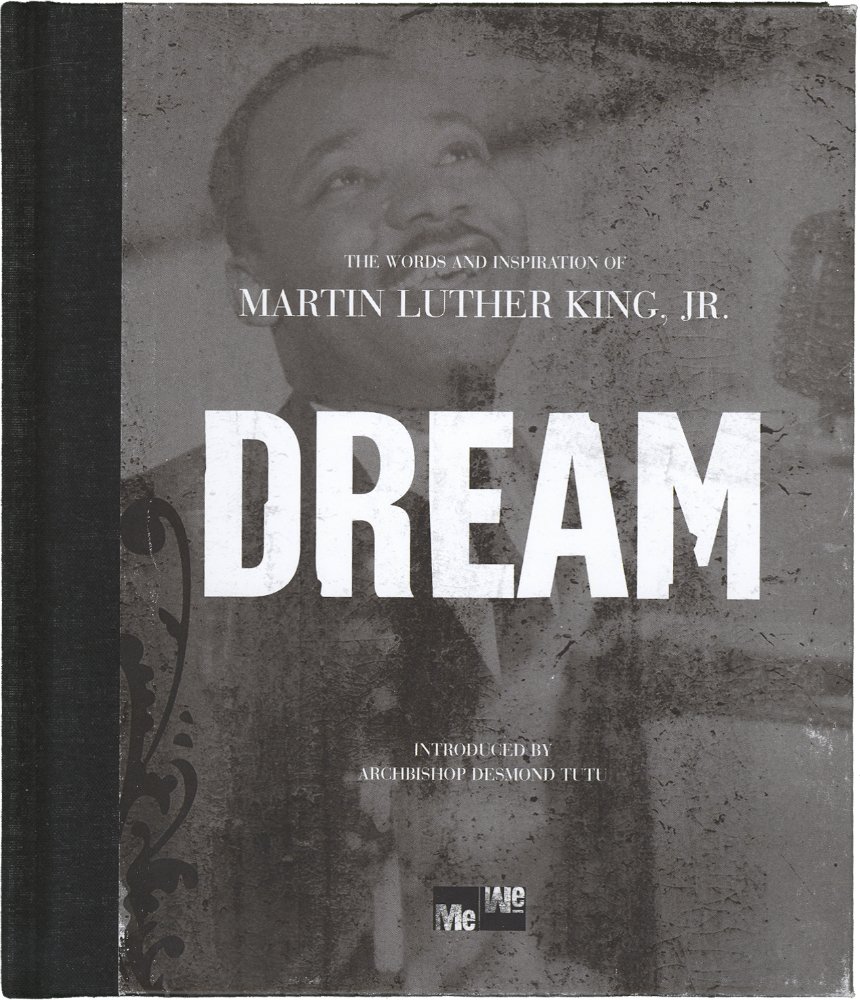 Dream: The Words And Inspirarion Of Martin Luther King, JR.