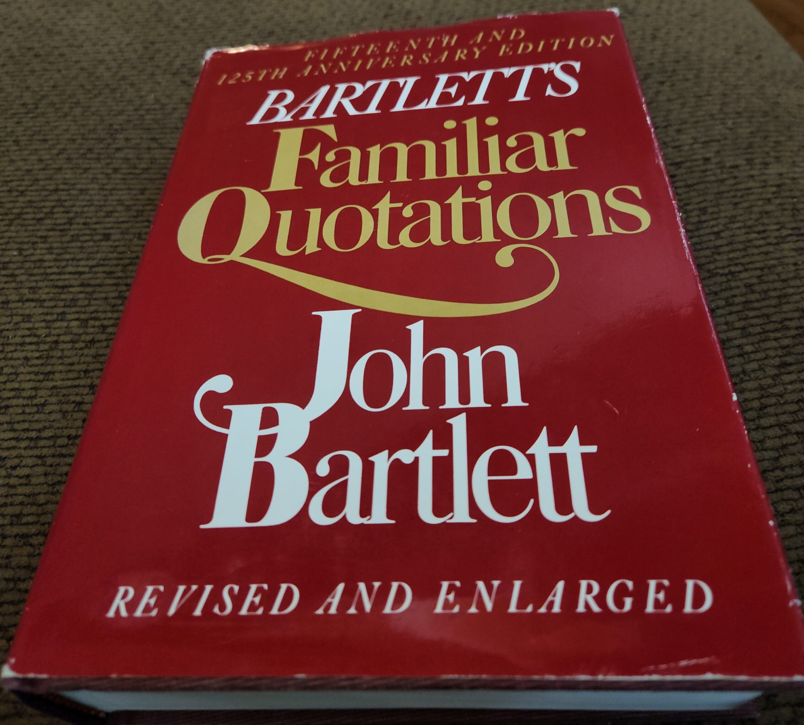 Bartlett\'s Familiar Quotations