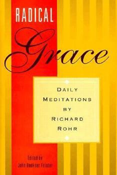 Radical Grace Daily Meditations