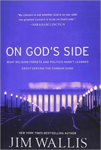 On God\'s Side: What Religion And Politics Hasn\'t Learned About Serving The Common Good
