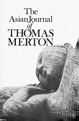 The Asian Journal Of Thomas Merton