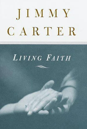 Jimmy Carter: Living Faith