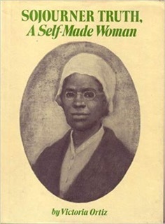 Sojourner Truth: A Self-made Woman